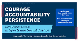 courage, accountability, persistence: hard-fought lessons in sports and social justice on wednesday, february 15 at 7p.m.