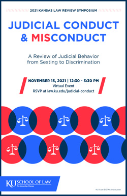 2021 Kansas Law Review Symposium poster - Judicial Conduct and Misconduct